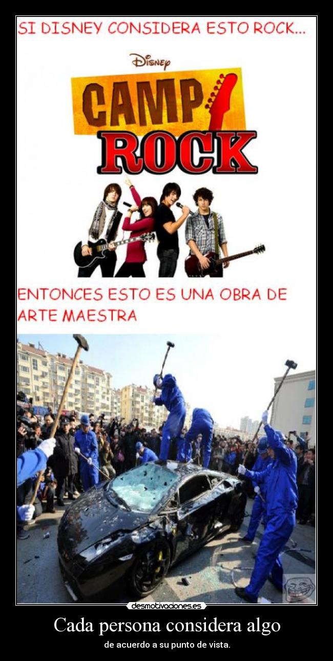 Cada persona considera algo - de acuerdo a su punto de vista.