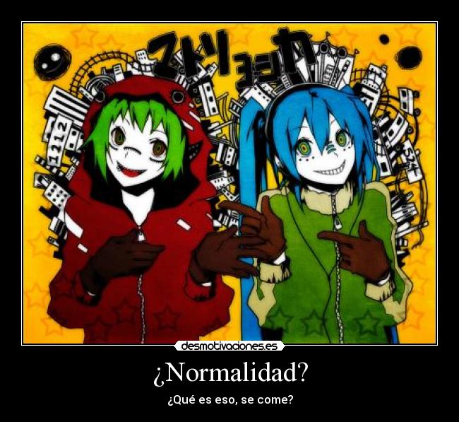 ¿Normalidad? - 