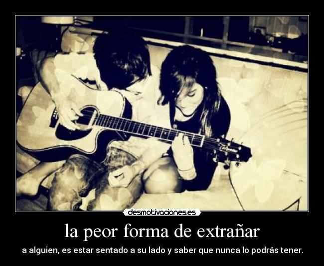 carteles peor forma extranarte estando juntos desmotivaciones