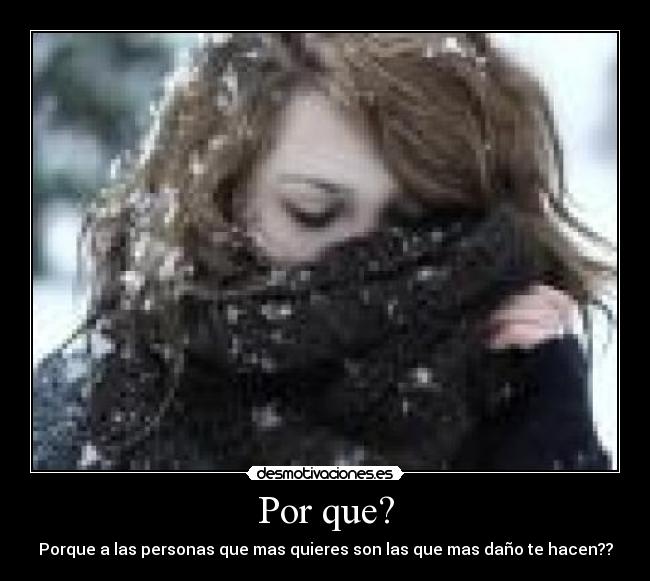 Por que? -