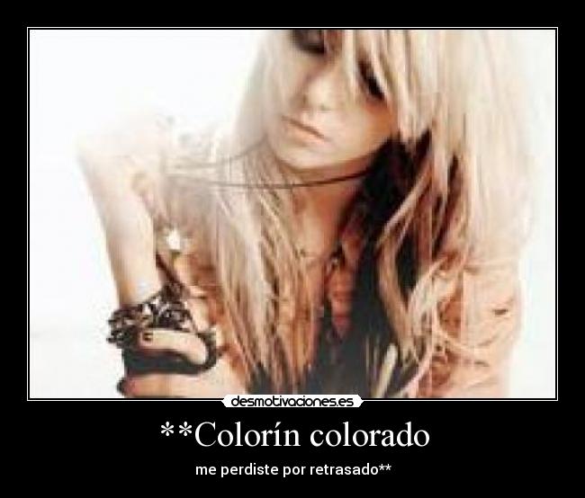 **Colorín colorado -