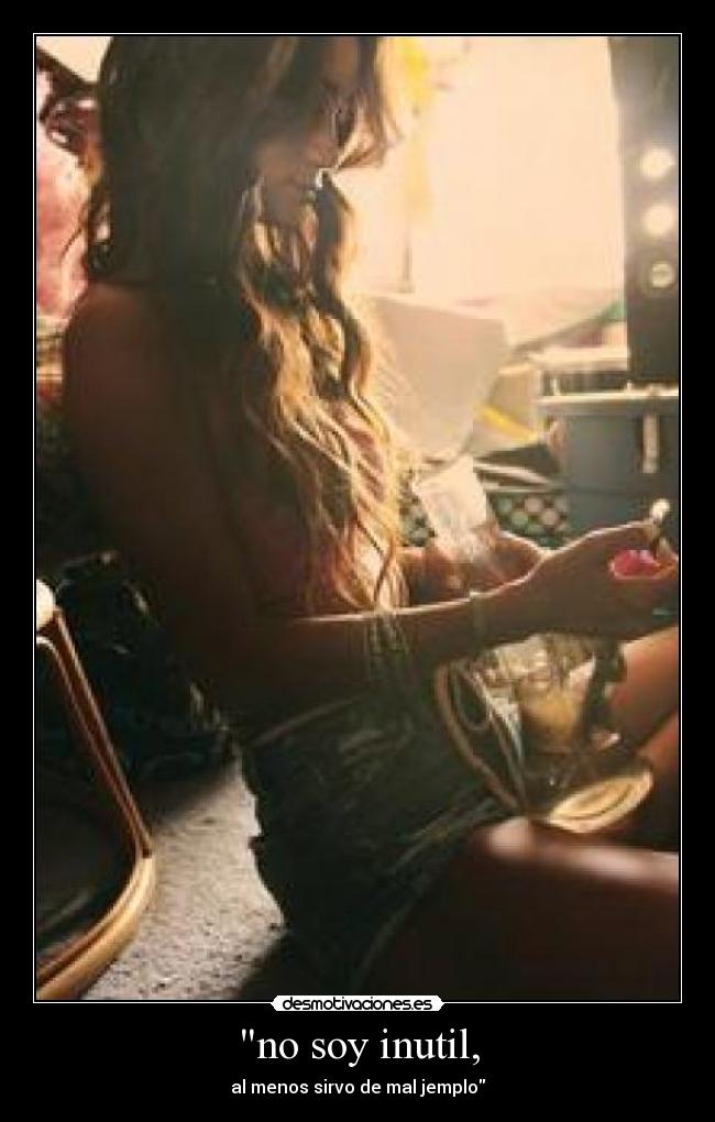 no soy inutil, -