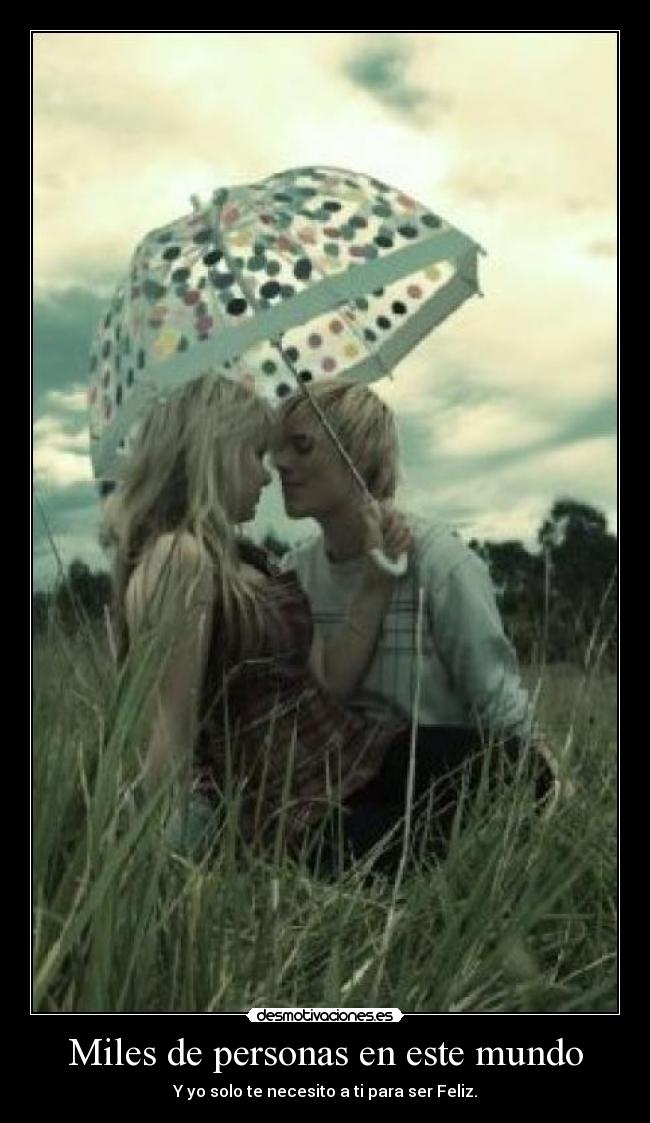 Miles de personas en este mundo - 