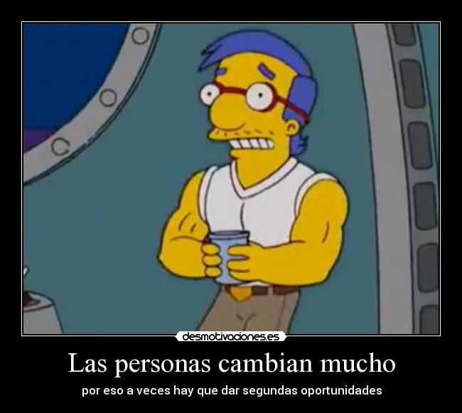 Las personas cambian mucho -