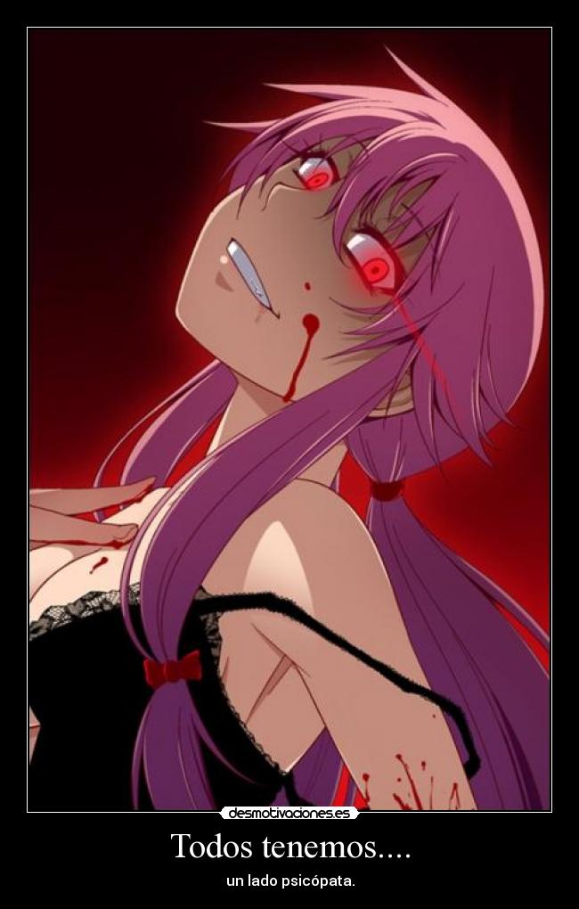 Todos tenemos.... - un lado psicópata.