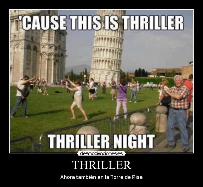 THRILLER - Ahora también en la Torre de Pisa