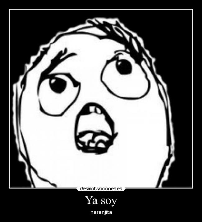 Ya soy -