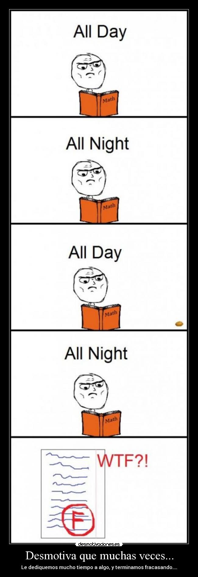 Desmotiva que muchas veces... -