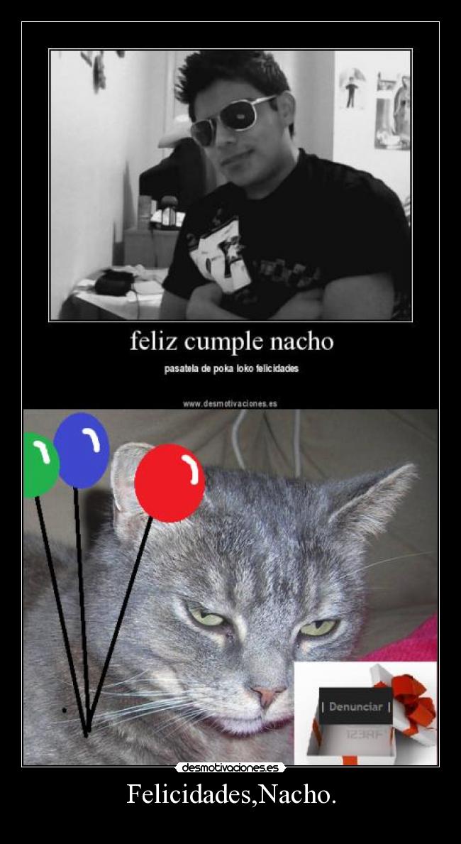 Felicidades,Nacho. - 