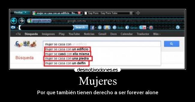 Mujeres - Por que también tienen derecho a ser forever alone