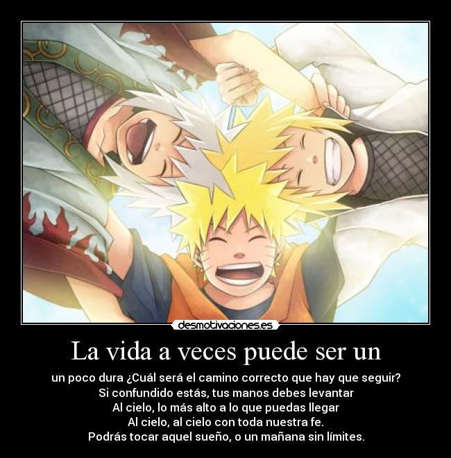 La vida a veces puede ser un -