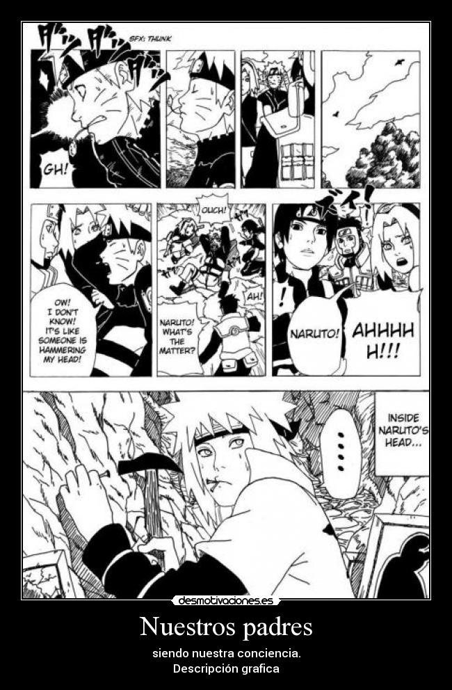 Nuestros padres - siendo nuestra conciencia.
Descripción grafica