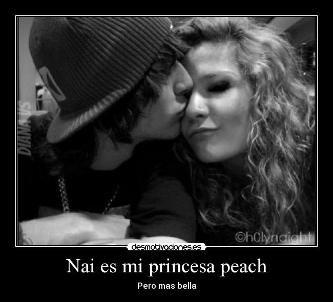 Nai es mi princesa peach -