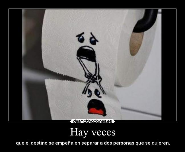 Hay veces -