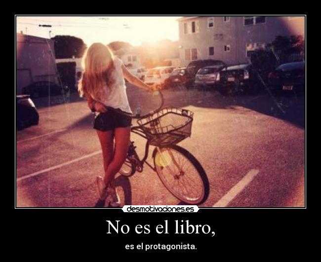No es el libro, -