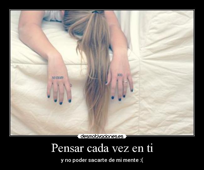 Pensar cada vez en ti -
