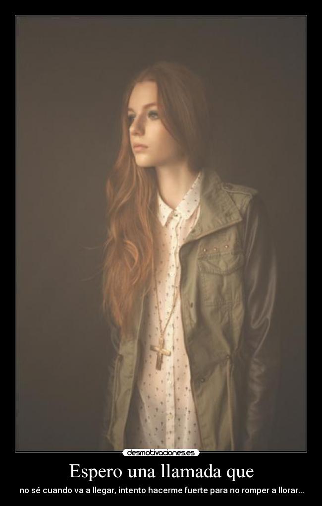 carteles llamadas que llegan lagrimas que caen ariadnap desmotivaciones