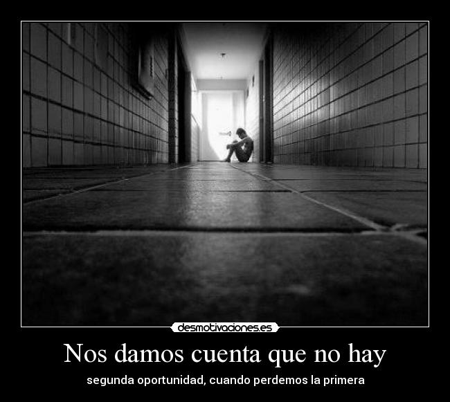 Nos damos cuenta que no hay -