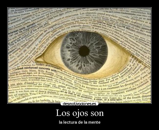 Los ojos son - la lectura de la mente