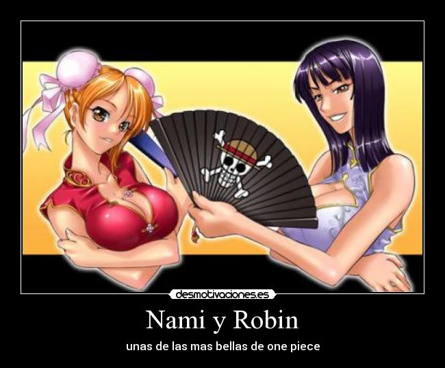 Nami y Robin - unas de las mas bellas de one piece