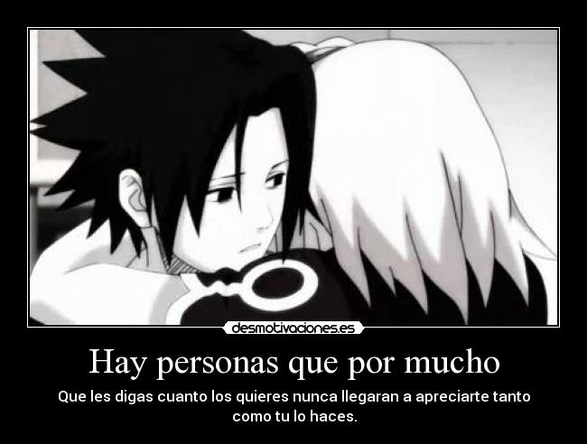 Hay personas que por mucho -