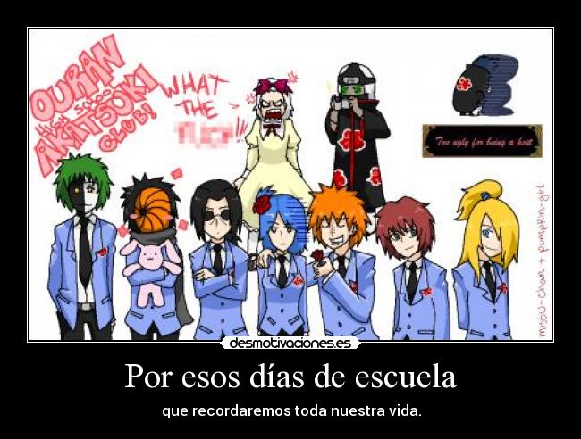 carteles escuela dias escuela hahaha hidan con vestido que mono tobi con conejito kisame solo desmotivaciones