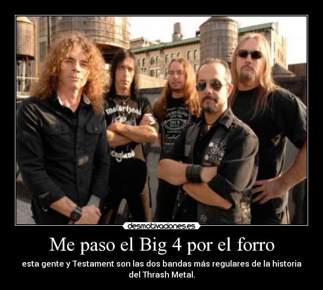 Me paso el Big 4 por el forro -
