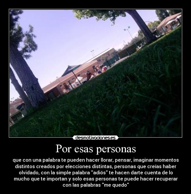 Por esas personas -