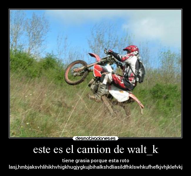 este es el camion de walt_k -