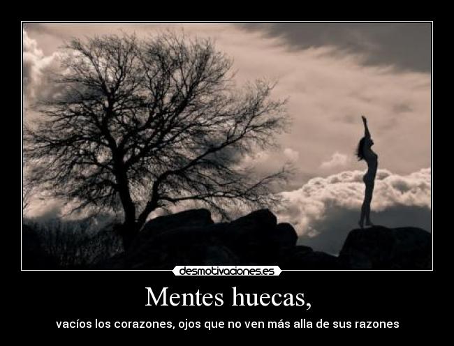 Mentes huecas, - 