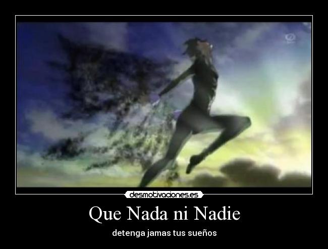 Que Nada ni Nadie -