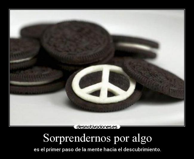 Sorprendernos por algo -