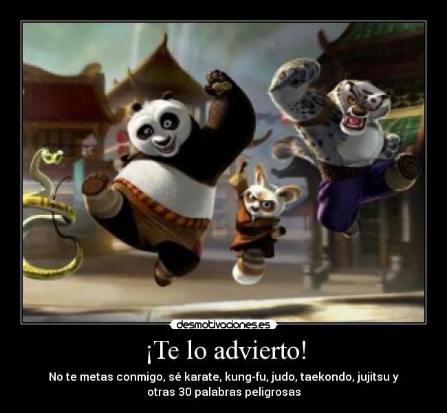 ¡Te lo advierto! -