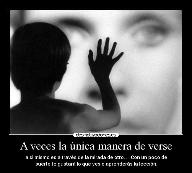 A veces la única manera de verse - 