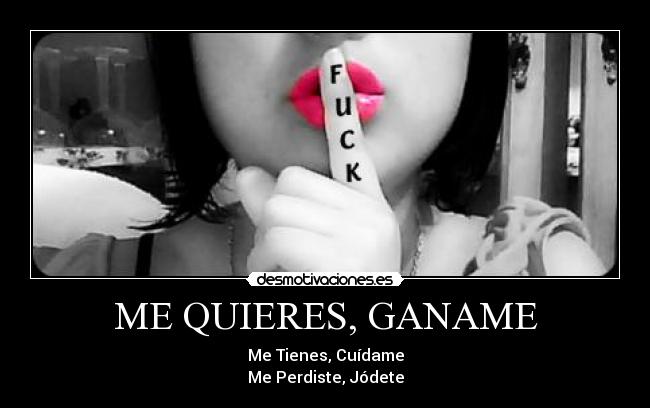 ME QUIERES, GANAME - 