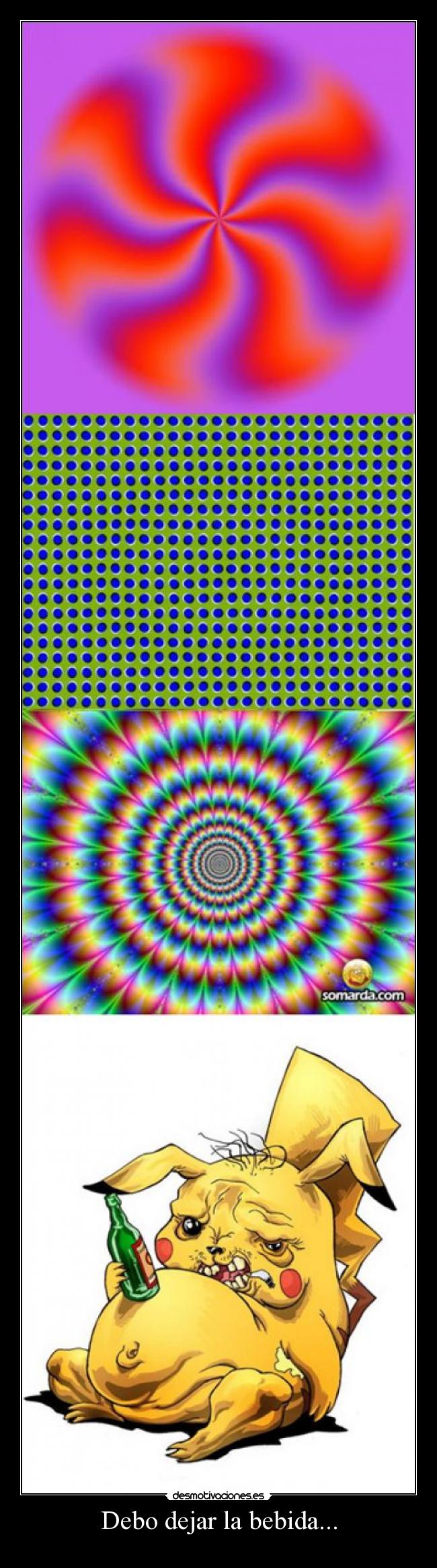 Debo dejar la bebida... -