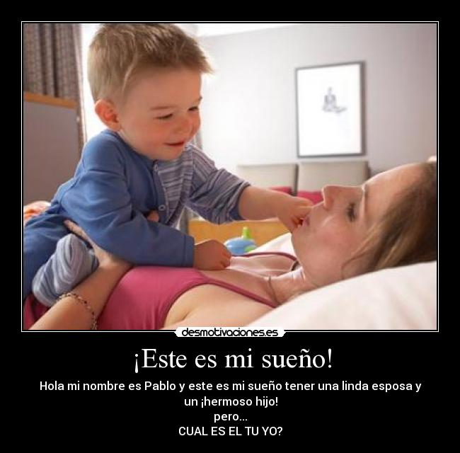 ¡Este es mi sueño! - 
