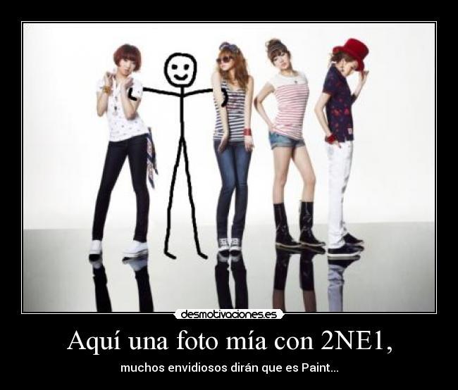 Aquí una foto mía con 2NE1, -