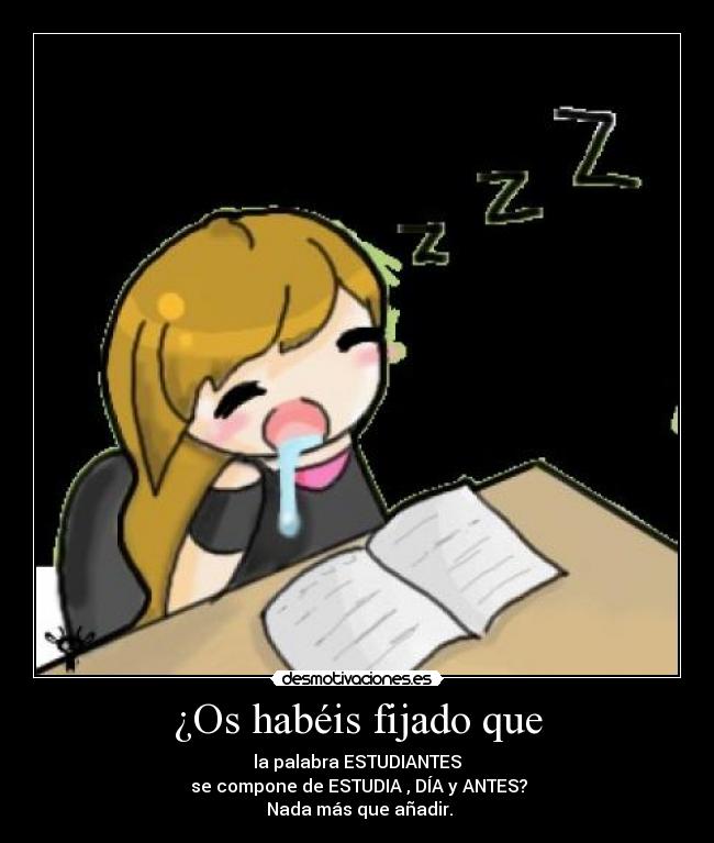 ¿Os habéis fijado que -