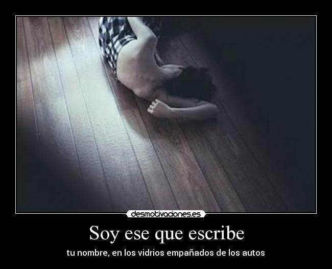 Soy ese que escribe -