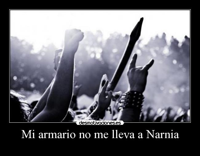 Mi armario no me lleva a Narnia -