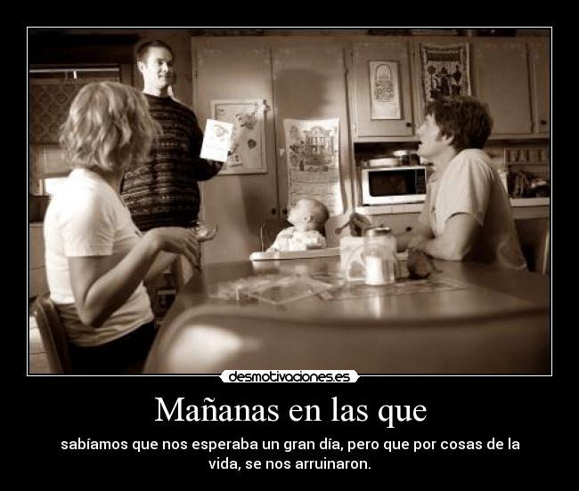 Mañanas en las que -