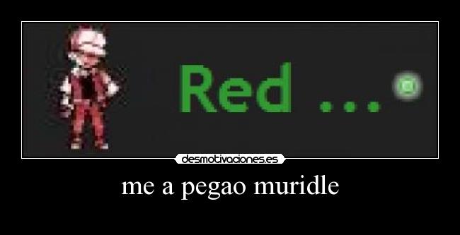 me a pegao muridle -