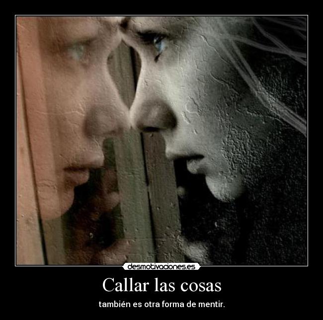 Callar las cosas - 