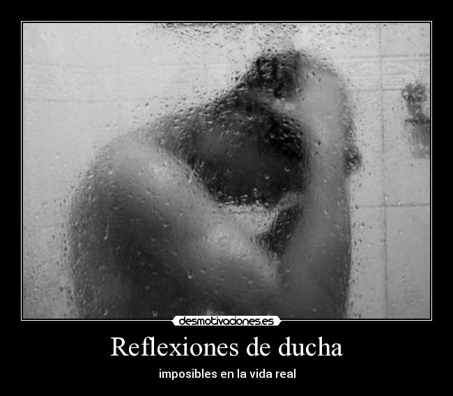 Reflexiones de ducha -