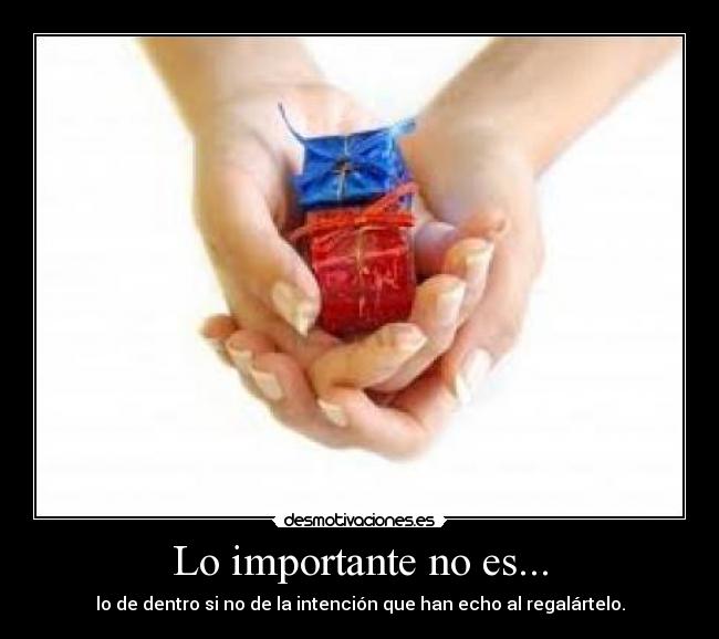 Lo importante no es... - 