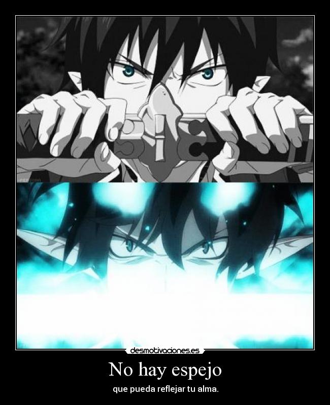 No hay espejo - que pueda reflejar tu alma.