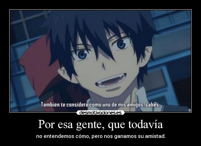 Por esa gente, que todavía -