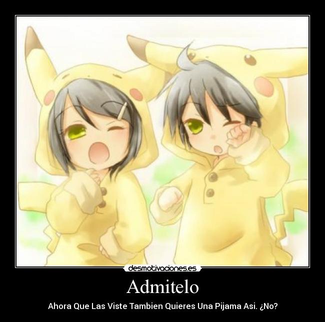 Admitelo - Ahora Que Las Viste Tambien Quieres Una Pijama Asi. ¿No?