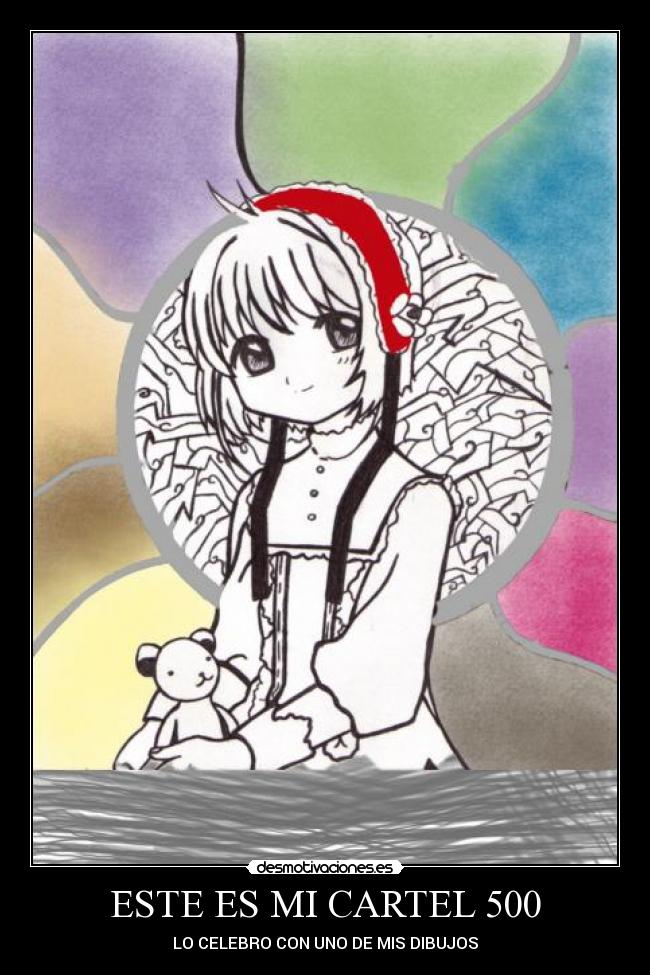 ESTE ES MI CARTEL 500 - LO CELEBRO CON UNO DE MIS DIBUJOS